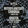 ATW Pres. Interplanetary Criminal + Guests
