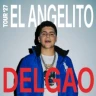 Delgao - El Angelito Tour