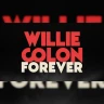 Willie Colon Forever Ft Miguel Colon