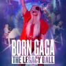 BORN GAGA