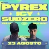 Pyrex + Icy - Sottosopra Fest