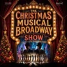 The Christmas Musical Broadway Show