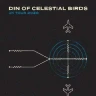 Din of Celestial Birds + Supports