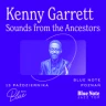 Kenny Garrett and Sounds From The Ancestors