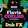 Flavia Coelho Soundsystem + Dub Fx