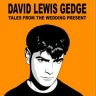 David Gedge Acoustic plus Darren Hayman