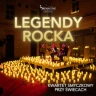 LEGENDY ROCKA: Koncert przy świecach by Dreamlive Concerts