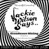 JACKIE WILSON SAYS... + CREEDENCE RISING