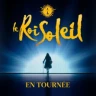 Le Roi Soleil - Tournée