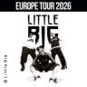 Little Big - European Tour 2026