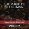 The Magic of Christmas - Witney