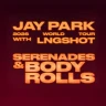 Jay Park Ft. LNGSHOT