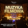 Muzyka Filmowa: Koncert przy świecach