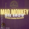 Mad Monkey - Die Show | Early Show