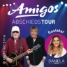 Amigos - Abschiedstour 2027 - Gaststar: Daniela Alfinito