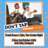 DON'T TAP: Frank Ocean x Tyler, The Creator Night