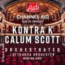 Channel Aid - live in Concert 2026 mit Kontra K Orchestrated - Night 2