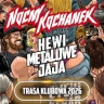 Nocny Kochanek – Hewimetalowe Jaja
